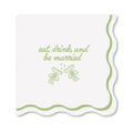 Eat, Drink, & Be Married - Wedding Cocktail Napkins